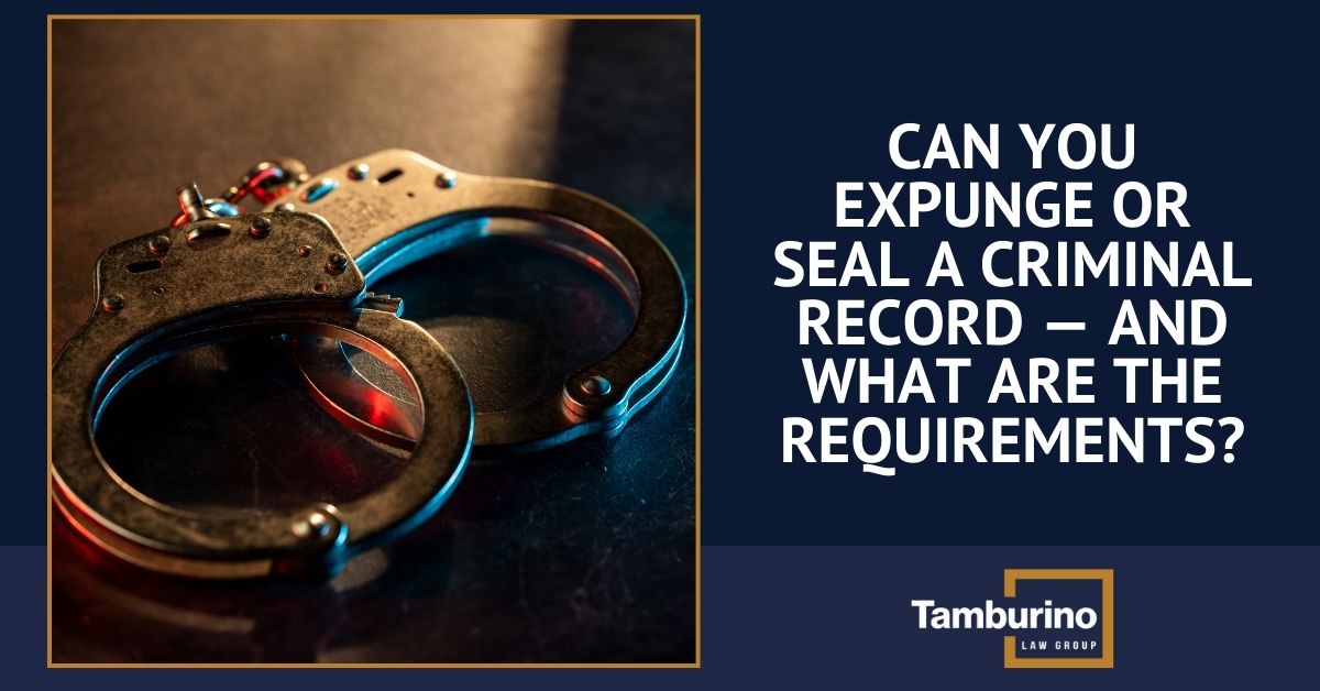 Can You Expunge or Seal a Criminal Record — and What Are the Requirements?
